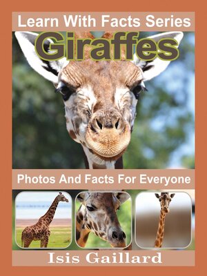 cover image of Giraffes Photos and Facts for Everyone
